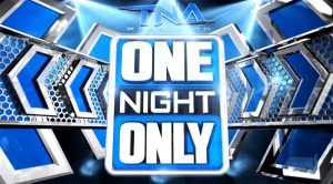 TNA One Night Only