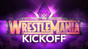 WrestleMania 34 Kickoff Show Results