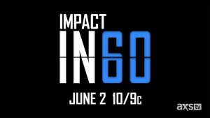 IMPACT in 60 announced