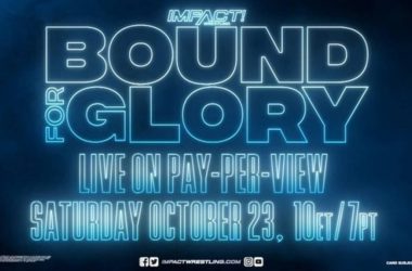 IMPACT Bound For Glory Preview: 10-23-21